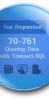 SQL 70-761 Preparation Exam Querying Data with Transact-SQL